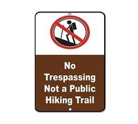 KSFEITING Retro Metal Tin Sign Wall Decor Metal Sign Great Aluminum Tin Sign No Trespassing Not A Public Hiking Trail Activity Sign 8 X 12 Inch Vintage Signs Plates Printed