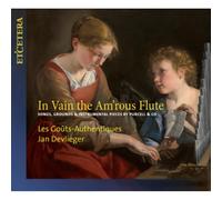 KTC1694 Les Goa»ts-Authentiques, Jan Devlieger In Vain the Am'rous Flute CD