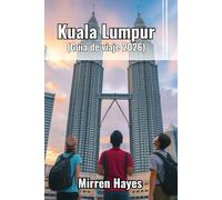 Kuala Lumpur Guía de Viaje 2026