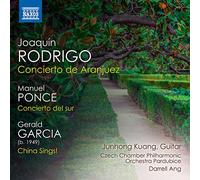 Kuang/Cz Ch Orch/Ang - Joaquín Rodrigo: Concierto de Aranjuez, Manuel Ponce: Concierto del sur, Gerald Garcia: China Sings!