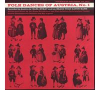 Kubat, Karl - Folk Dances of Austria, Vol. 1