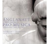Yngwe - Anglantt (Yngwe, Pro Musica Chamber Choir)