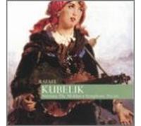 Kubelik - The Moldau/Symphonic Poems