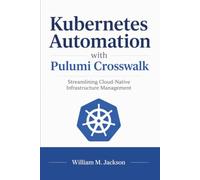 Kubernetes Automation with Pulumi Crosswalk: Streamlining Cloud-Native Infrastructure Management