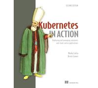Kubernetes in Action
