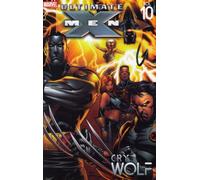 Kubert, Andy - Ultimate X-Men Volume 10: Cry Wolf TPB (Ultimate X-men, 10)