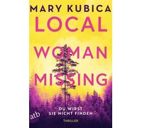 Kubica, M Local Woman Missing - Du Wirst Sie Nicht Finden - (German Imp Book NEW