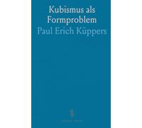 Kubismus als Formproblem: Eine zugängliche Einführung in Linien, Raum und die geistigen Impulse hinter der Malerei