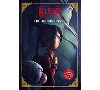 Kubo and the Two Strings: The Junior Novel