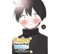 Kubo Won't Let Me Be Invisible, Vol. 11 : Volume 11