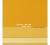 Kucharz, Larry - Bridge Mix 37