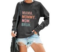 KUEDFEU Mama Mommy Mom Bruh Sweatshirts for Women Funny Mom Life Sweatshirts Casual Letter Print Long Sleeve Pullover Tops, Grey, S