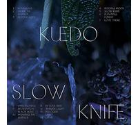 Kuedo - Slow Knife