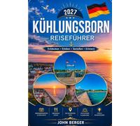 KÜHLUNGSBORN REISEFÜHRER 2027: Ostseebad Kühlungsborn, Heiligendamm, Bad Doberan, Warnemünde, Rerik & die Mecklenburgische Ostseeküste entdecken