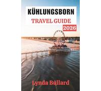 KÜHLUNGSBORN TRAVEL GUIDE 2026: Explore the Stunning Beauty of Germany’s Seaside Resort with Unforgettable Side Attractions