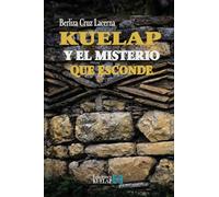 Kuelap y el misterio que esconde