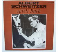 Künstlerkollektiv: - Albert Schweitzer spielt Bach; Erscheinungsjahr 1966 Berühmte Orgelwerke;