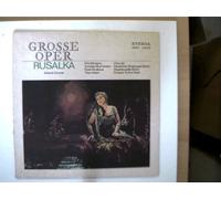Künstlerkollektiv: - Antonin Dvorak: Rusalka, Erscheinungsjahr 1972 Chor der Deutschen Staatsoper Berlin, Staatskapelle Berlin, Dirigent: Arthur Apelt,