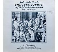 Künstlerkollektiv: - Bach - Violinkonzerte auf Originalinstrumenten II, Erscheinungsjahr 1983 Alice Harnoncourt, Concentus musicus Wien, Dirigent: Nikolaus Harnoncourt,