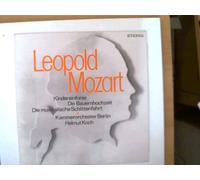 Künstlerkollektiv: - Kindersinfonie, Bauernhochzeit, Die Musikalische Schlittenfahrt, Erscheinungsjahr 1977 Leopold Mozart, Kammerorchester Berlin, Helmut Koch,