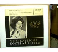 Künstlerkollektiv: - Maria Callas singt die schönsten Arien aus Norma, Lucia di Lammermoor, Der Barbier von Sevilla, Carmen, Don Carlos, Erscheinungsjahr 1964 Musikalische Kostbarkeiten,