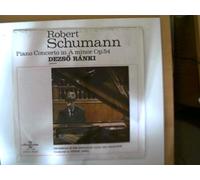 Künstlerkollektiv: - Schumann - Piano Concerto in A minor Op.54, Erscheinungsjahr um 1970 Dezso Ranki - Piano, Orchestre of the Hungarian Radio and Television, Conducted by György Lehel,
