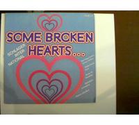 Künstlerkollektiv: - Some Broken Hearts...; Erscheinungsjahr 1982 Schlager International;
