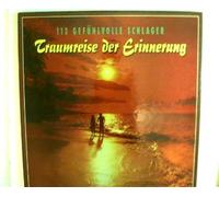 Künstlerkollektiv: - Traumreise der Erinnerung - 113 gefühlvolle Schlager - 8 LP`s in einer Box, Erscheinungsjahr 1990, Das beste aus der Welt der Musik,