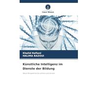 Künstliche Intelligenz im Dienste der Bildung: Neue Perspektive für Lehren und Lernen