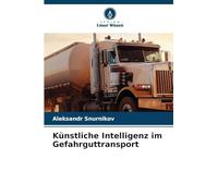 Künstliche Intelligenz im Gefahrguttransport