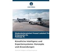 Künstliche Intelligenz und Expertensysteme: Konzepte und Anwendungen
