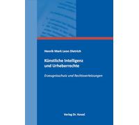 Künstliche Intelligenz und Urheberrechte: Erzeugnisschutz und Rechtsverletzungen (Studien zum Gewerblichen Rechtsschutz und zum Urheberrecht): 167