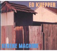 Kuepper, Ed - Serene Machine