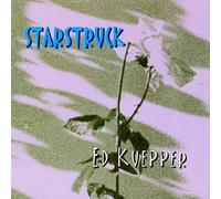 Kuepper, Ed - Starstruck