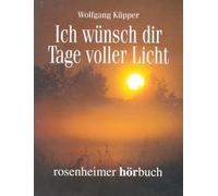 Küpper,Wolfgang - Ich wünsch dir Tage voller Licht