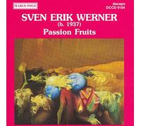 Kuhlau Str 4Tet:Scand W 5Tet - Werner Sven E.: Passion Fruits
