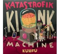 Kuhn Fu - Katastrofik Kink Machine [VINYL]