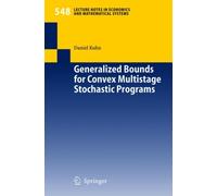 Kuhn - Generalized Bounds for Convex Multistage Stochastic Programs - - L555z
