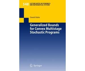 Kuhn - Generalized Bounds for Convex Multistage Stochastic Programs - - X555z