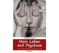 Kuhn - Mein Leben mit Psychose Der Seiltanz zwischen Dunkel und Licht - X555z