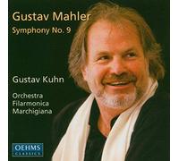 Kuhn:Orch.Filarm.Marchigiana - KUHN MAHLER SYMP. 9