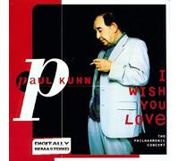 KUHN PAUL/TRIO - I WISH YOU LOVE - CD - M4z