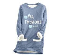KUIH Fleece Lined Jumper Women Long Sweatshirt Winter Sweaters Yes I'm Still Cold Letter Print Jumper Thermal Longline Pullover Sweaters Loose Casual Thick Velvet Fleece Tops Plus Size
