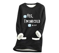 KUIH Fleece Lined Jumper Women Long Sweatshirt Winter Sweaters Yes I'm Still Cold Letter Print Jumper Thermal Longline Pullover Sweaters Loose Casual Thick Velvet Fleece Tops Plus Size