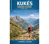 Kukës Hiking Guide 2026-2027: Albanian Alps Trail Maps, Mount Gjallica Routes, Valbonë Valley Treks, Multi-Day Itineraries, Hidden Ridge Paths, Practical Planning & Local Backpacking Insights