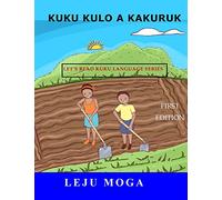 Kuku Kulo A Kakuruk (Let's Read Kuku Language)