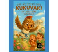 Kukuvaki Discovers ancient Greece: 1 (The cute Owl from Athens)