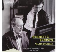 Kuleshov, Valery - Hommage à Horowitz: Virtuoso transcriptions for piano