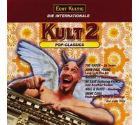 KULT 2 - POP-CLASSICS - ECHT KULTIG, DIE INTERNATIONALE
