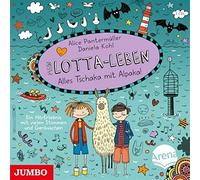 Kultscher - Mein Lotta-Leben. Alles Tschaka mit Alpaka!(2)